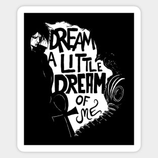 Dream a little dream of me. Sticker